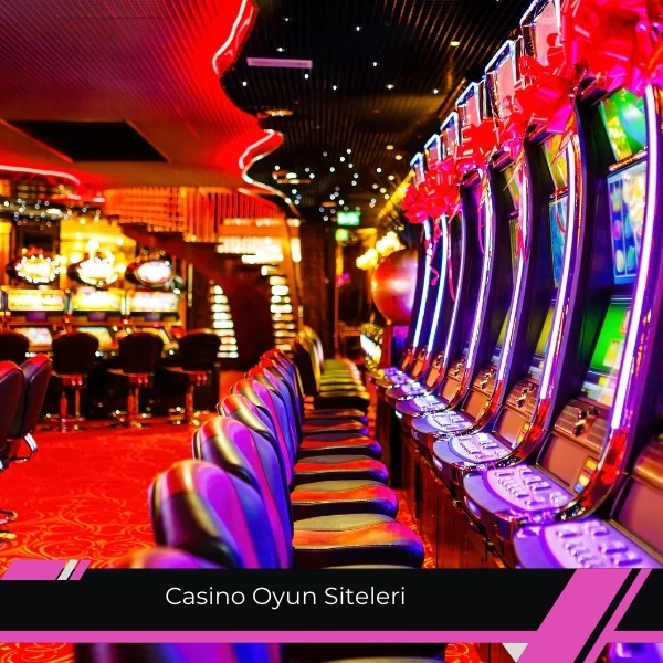 Casino Oyun Siteleri