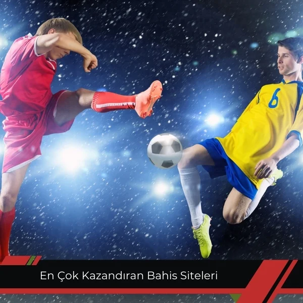 En Çok Kazandıran Bahis Siteleri